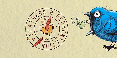 Feathers & Fermentation: On Foot Edition