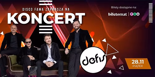 KONCERT | DEFIS | DISCO FAMA