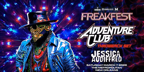ADVENTURE CLUB - Throwback Tour - Live at the Metropolitan NOLA