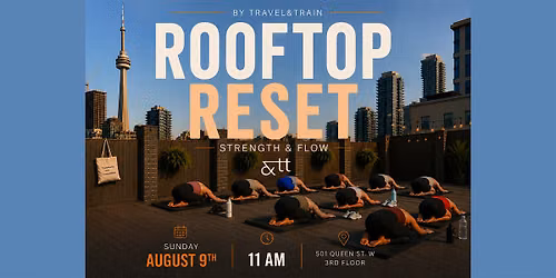 ROOFTOP RESET: Strength & Flow by travel&TRAIN