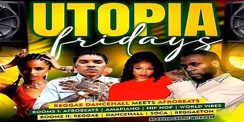 UTOPiA FRIDAY NIGHTS "OVERPROOF" Experience