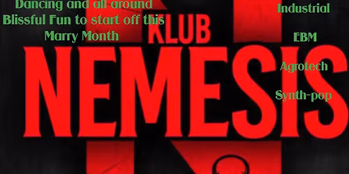 Klub Nemesis With Guest DJ Gun:Blaid