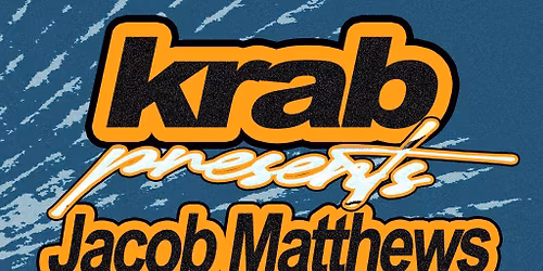 Krab w\/ Jacob Matthews, Mileage + More