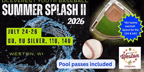Summer Splash II- Baseball Tournament July 24-25-26