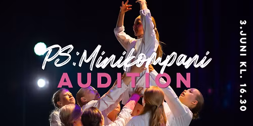 Audition: PS:MiniKompani