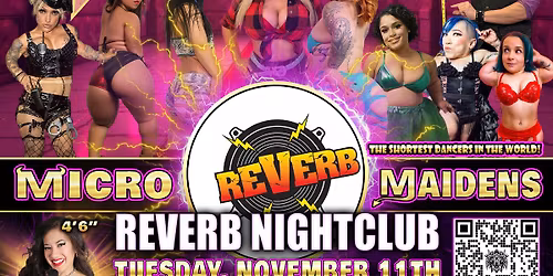 Reading, PA - Micro Maidens: Dwarf Dancers @Reverb Nightclub! "Life's Too Short to Miss This!"