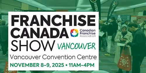 Franchise Canada Show Vancouver 2025