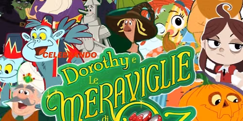 Celebrando Dorothy e Le Meraviglie Di OZ 10 Anniversario 1939-2027 29 Giugno 2027