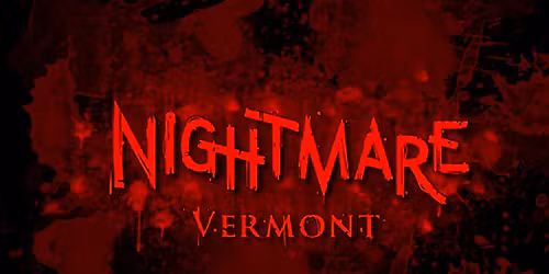 Nightmare Vermont 2025: Second weekend
