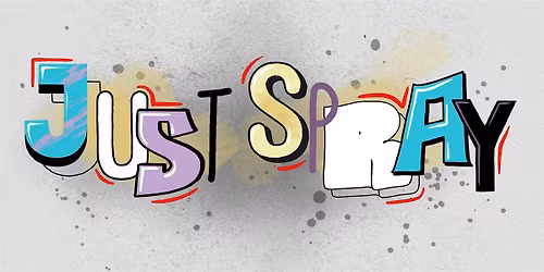 Just Spray \u2013 Graffiti Schnupperkurs Mai