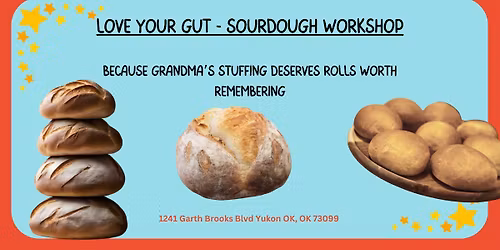 Sourdough Workshop - Love Your Gut