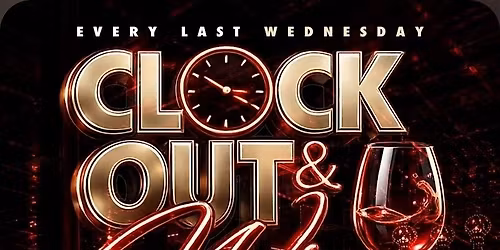 Clock  OUT & WINE Every Last Wednesday Czen Brooklyn
