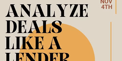 Analyze Deals Like A Lender