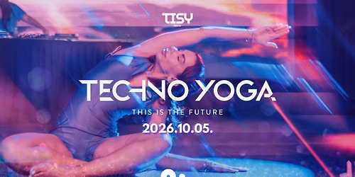 TECHNO YOGA \/\/ UV YOGA \/\/ Akv\u00e1rium Klub \/\/ Okt. 5.