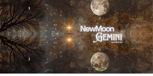 Super New Moon in Gemini Sound Journey