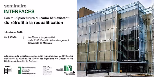 Les multiples futurs du cadre b\u00e2ti \u2013 Du r\u00e9trofit \u00e0 la requalification