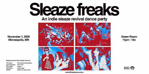 \u22c6.\u02da\u272e SLEAZE FREAKS: AN INDIE SLEAZE DANCE PARTY \u272e\u02da.\u22c6 MPLS (18+)