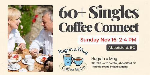 Abbotsford 60+ Singles Coffee Connect