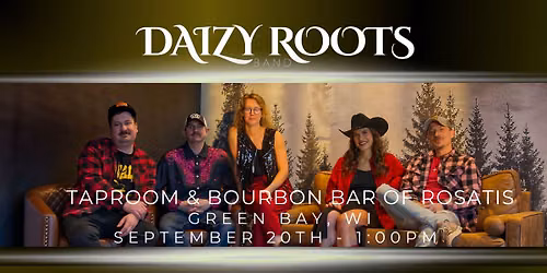 Daizy Roots Band @ Taproom & Bourbon Bar of Rosatis