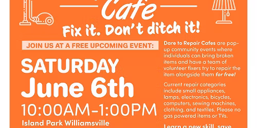 Dare to Repair Caf\u00e9 - June 2026 @ Island Park - Williamsville