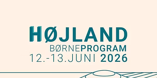 H\u00f8jland Litteraturfestival 2026 - B\u00d8RNEPROGRAM