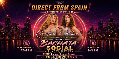 Direct from Spain: Christina & Rebeca at Denver Bachata Social \ud83c\uddea\ud83c\uddf8