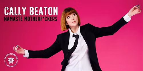 Cally Beaton: Namaste Motherf*ckers