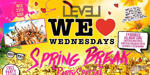 WE LOVE \u2764\ufe0f WEDNESDAYS - SPRING BREAK SPECIAL \ud83c\udf8a\ud83e\ude85\ud83d\udcff - LIVERPOOL'S LEGENDARY WEDNESDAY NIGHT