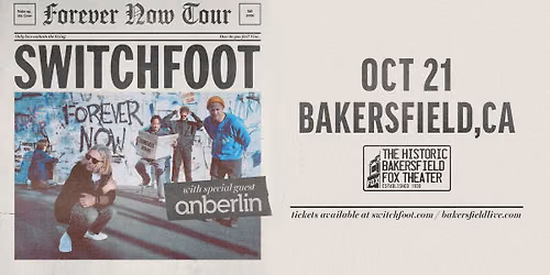Switchfoot with Special Guest Anberlin - Forever Now Tour