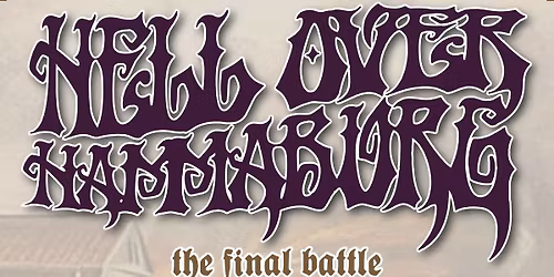 HELL OVER HAMMABURG - the final battle -