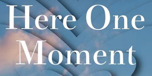 Here One Moment\n- Liane Moriarty