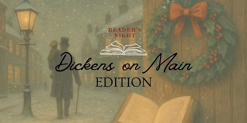 Reader\u2019s Night: Dickens on Main