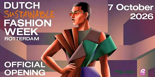 Dutch Sustainable Fashion Week Rotterdam 2026 \u2014 Opening Night