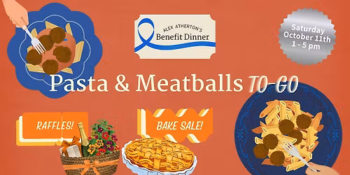 Atherton Benefit Dinner - Pasta & Meatballs To-Go