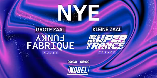 NYE: Funky Fabrique x SUPERTRANCE | Nobel