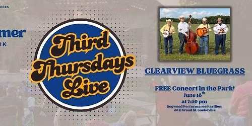 THIRD THURSDAYS LIVE in Dogwood Park Featuring Clearview Bluegrass
