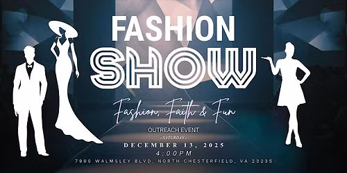 FASHION SHOW - Fashion, Faith & Fun!