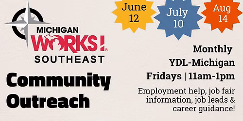 MICHIGAN WORKS! Southeast Community Outreach