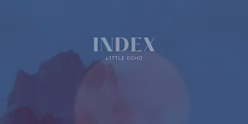Little Echo INDEX Album Release Show