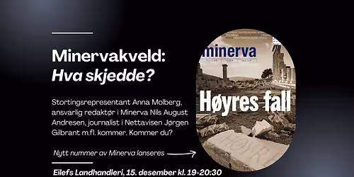 Minervakveld: Hva skjedde med H\u00f8yre?