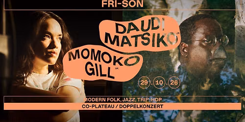 Daudi Matsiko (UK) + Momoko Gill (UK) - Co-plateau \/ Doppelkonzert