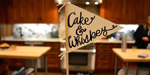 Cake & Whiskey Networking Event for Women