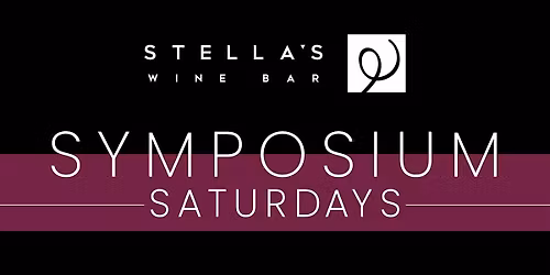 Stella's Wine Bar Symposium Saturdays - December  20, 2025