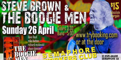 The Boogie Men back at the Semaphore Worker's Club.