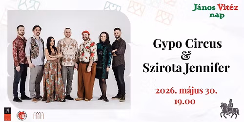 J\u00e1nos Vit\u00e9z Nap - Gypo Circus & Szirota Jennifer 