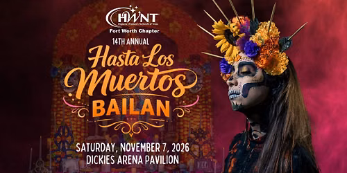 2026 \u00a1Hasta Los Muertos Bailan! 14th Annual Gala