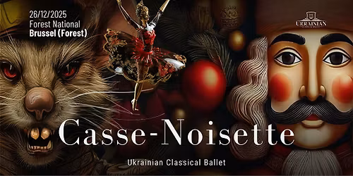 Casse-Noisette \u2013 Ballet Classique Ukrainien \u00e0 Bruxelles !