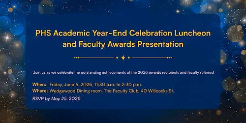 PHS Academic Year-End Celebration and Faculty Awards Presentation