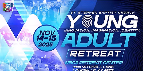 St. Stephen Baptist Church Young Adult Retreat