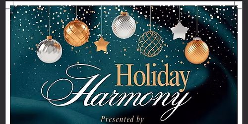 HOLIDAY HARMONY Christmas Show